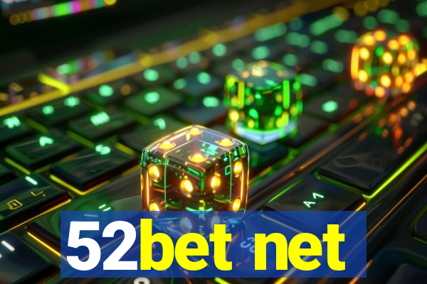 52bet net